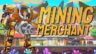 Featured Mining Merchant Free Download