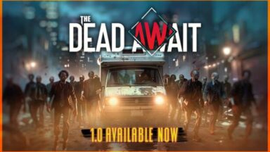 Featured The Dead Await Free Download
