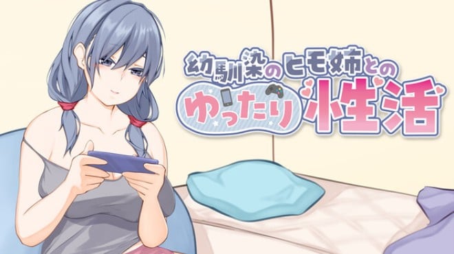 [Live2D & Full Voice] A Laid-back Erotic Life with My Freeloader Childhood Girlfriend Free Download