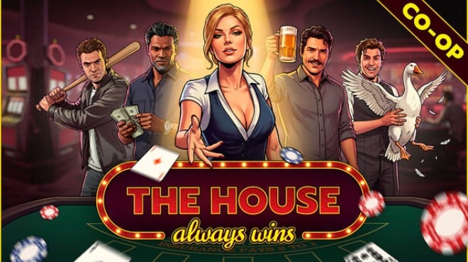 The House Always Wins Free Download