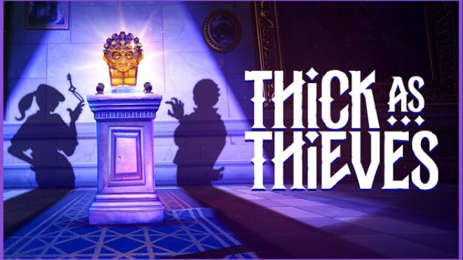 Thick As Thieves Free Download Thick As Thieves Free Download
