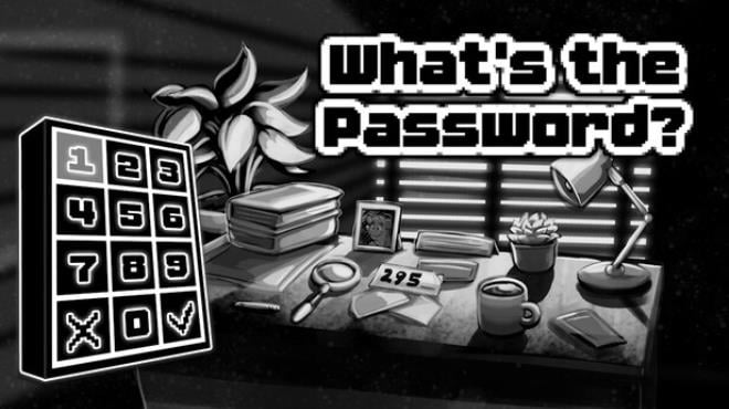 What's the Password? Free Download What's the Password? Free Download