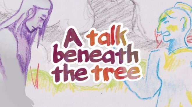 A talk beneath the tree Free Download
