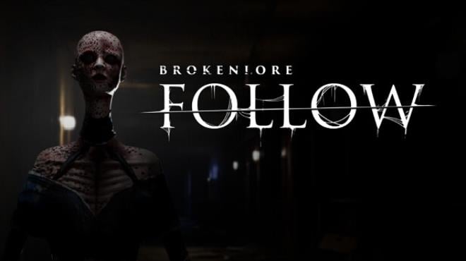 BrokenLore: FOLLOW Free Download BrokenLore: FOLLOW Free Download