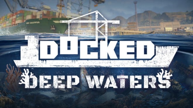 Docked Deep Waters Free Download