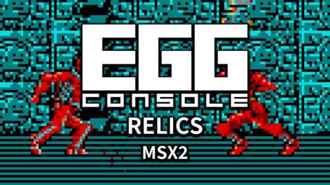 EGGCONSOLE RELICS MSX2 Free Download