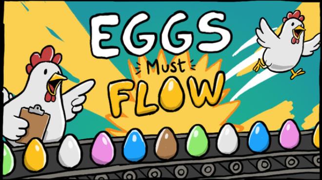Eggs Must Flow Free Download