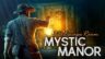 Featured 3D Escape Room Mystic Manor Free Download