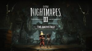 Featured Little Nightmares III The Backstage Free Download