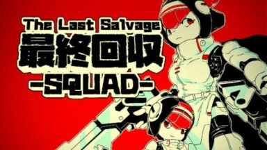 Featured The Last Salvage Squad Free Download