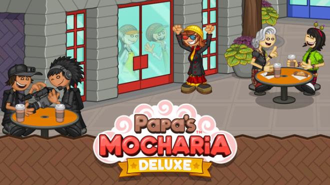 Papa's Mocharia Deluxe Free Download