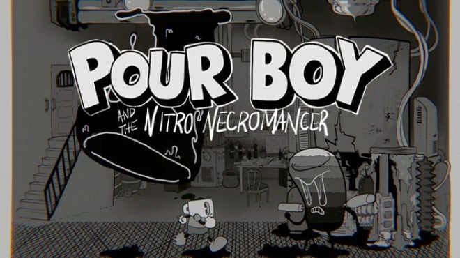 Pour Boy and the Nitro Necromancer Free Download