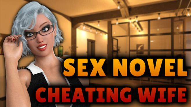 Sex Novel - Cheating Wife Free Download