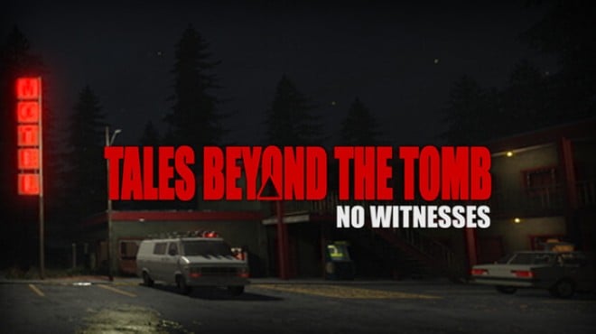 Tales Beyond The Tomb - No Witnesses Free Download Tales Beyond The Tomb - No Witnesses Free Download