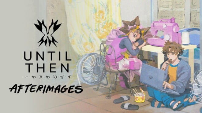 Until Then Afterimages Free Download