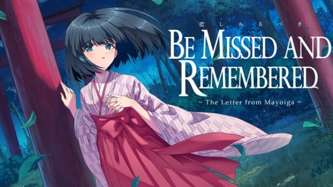 Be Missed and Remembered: The Letter from Mayoiga Free Download