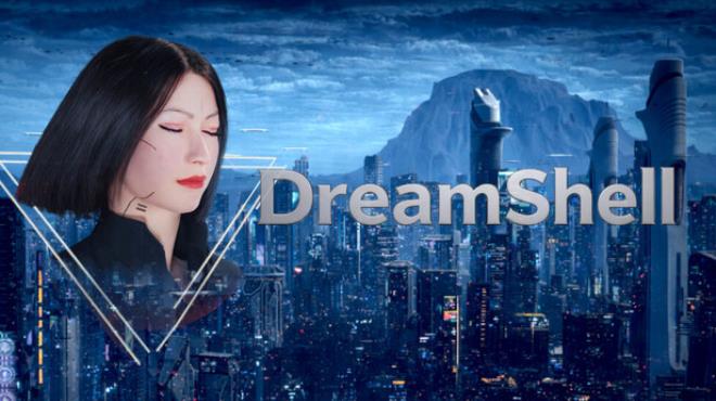 Dream Shell Free Download