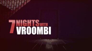 Featured 7 Nights with Vroombi Free Download