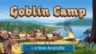 Featured Goblin Camp Free Download