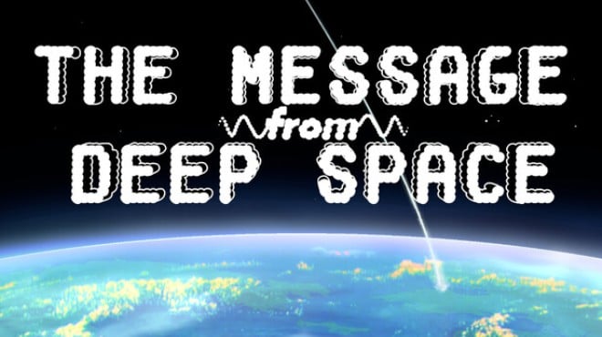The Message from Deep Space Free Download