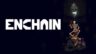 Featured ENCHAIN Free Download