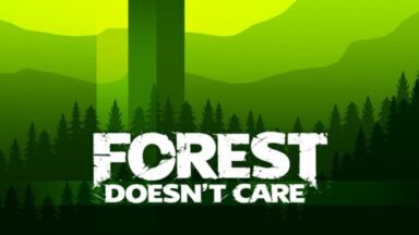 Featured Forest Doesnt Care Free Download
