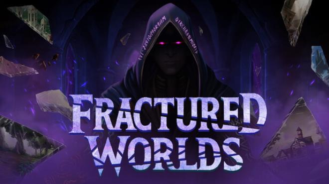 Fractured Worlds