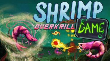 Featured SHRIMP GAME OVERKRILL Free Download