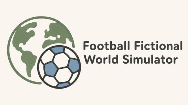 Football Fictional World Simulator Free Download