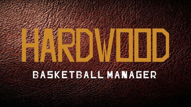 Hardwood Basketball Manager Free Download