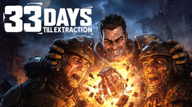 33 Days till Extraction Free Download