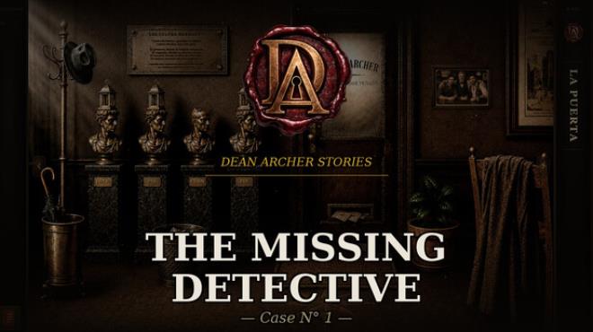 Dean Archer Stories: The Missing Detective Free Download
