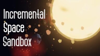 Featured Incremental Space Sandbox Free Download
