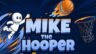 Featured Mike the Hooper Free Download