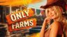 Featured ONLY FARMS Free Download