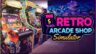 Featured Retro Arcade Shop Simulator Free Download