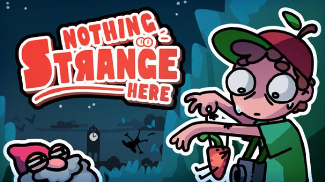 Nothing Strange Here Free Download