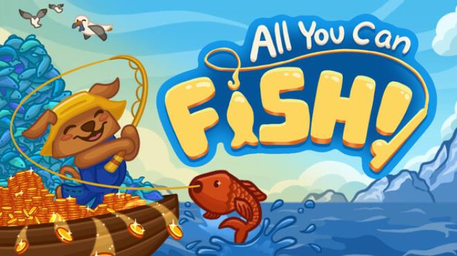 All You Can FISH! Free Download