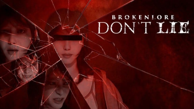 BrokenLore DONT LIE Free Download