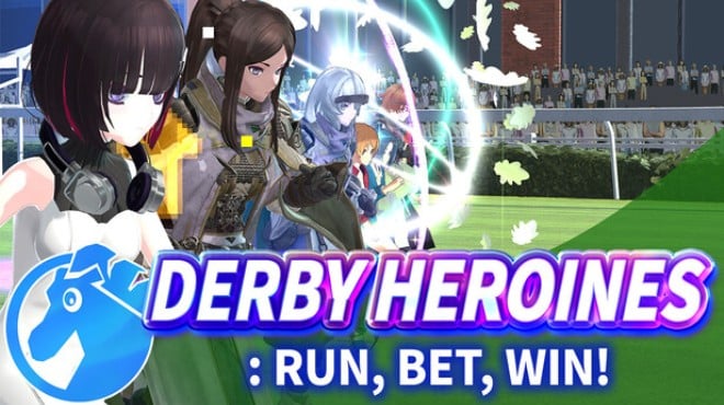 Derby Heroines: Run, Bet, Win! Free Download