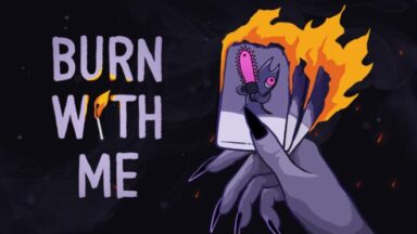 Featured Burn With Me Free Download 1