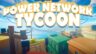 Featured Power Network Tycoon Free Download