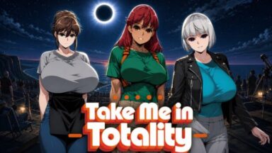 Featured Take Me in Totality Free Download