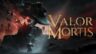 Featured Valor Mortis Free Download