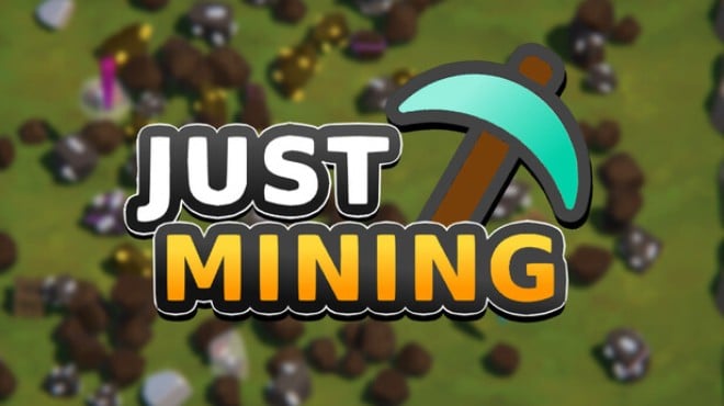 Just Mining Free Download