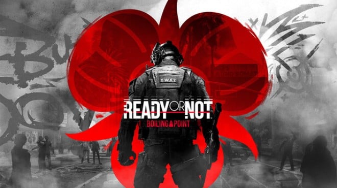Ready or Not Boiling Point v142058 Free Download