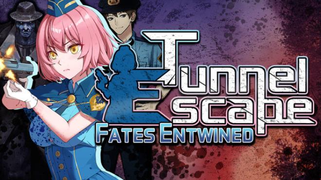 Tunnel Escape Fates Entwined Free Download